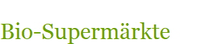 Bio-Supermrkte