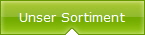 Unser Sortiment